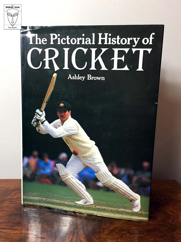 Ashley Brown - The Pictorial History Of Cricket